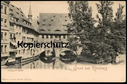 ALTE POSTKARTE GRUSS AUS NÜRNBERG HEILIGGEIST-SPITAL Hospital Krankenhaus cpa postcard AK Ansichtskarte
