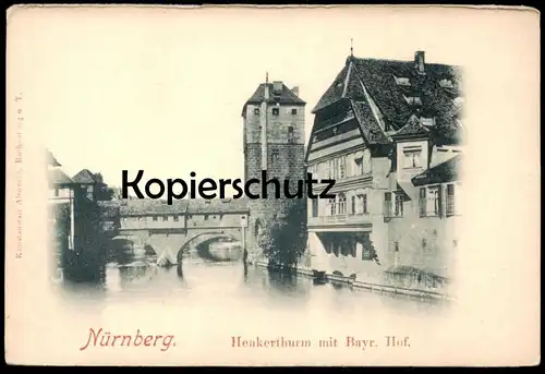 ALTE POSTKARTE NÜRNBERG HENKERTHURM MIT BAYRISCHEM HOF Turm tour tower Henkerturm cpa postcard AK Ansichtskarte