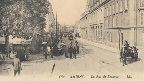 ALTE POSTKARTE AMIENS La Rue de Beauvais Tram tramway carriage coche Straßenbahn cpa postcard AK Ansichtskarte