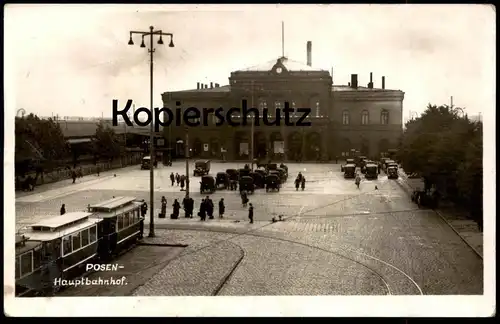 ALTE POSTKARTE POSEN POZNAN HAUPTBAHNHOF 1940 Bahnhof Strassenbahn Taxi Tram tramway station gare Feldpost cpa postcard