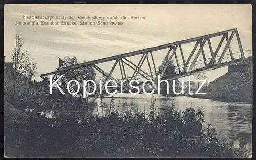 ALTE POSTKARTE NEIDENBURG STATION SCHOENWIESE GESPRENGTE EISENBAHNBRÜCKE Nidzica Nibork Nidbork Railway postcard cpa