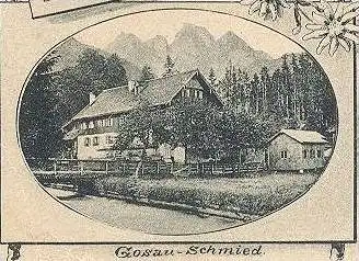 ALTE POSTKARTE GRUSS AUS GOSAU 1905 SCHMIED MÜHLE DONNERKOGELN Bezirk Gmunden Stempel Heinrich Reichelt Warnsdorf Böhmen