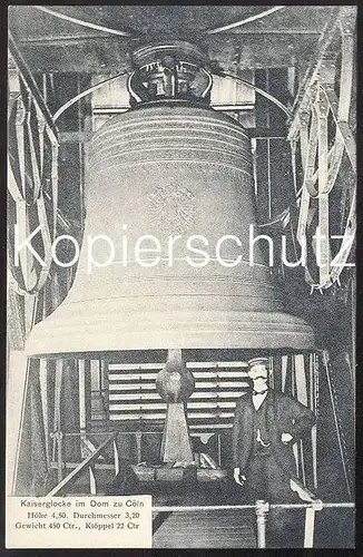 ALTE POSTKARTE CÖLN KAISERGLOCKE IM DOM cloche cloches bell bells clarine Glocken Glocke Köln postcard AK Ansichtskarte