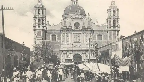 ALTE POSTKARTE MEXICO LA CATEDRAL DE NUESTRA SENORA DE GUADALUPE Markt market marché Peliqueria Mexiko church église cpa