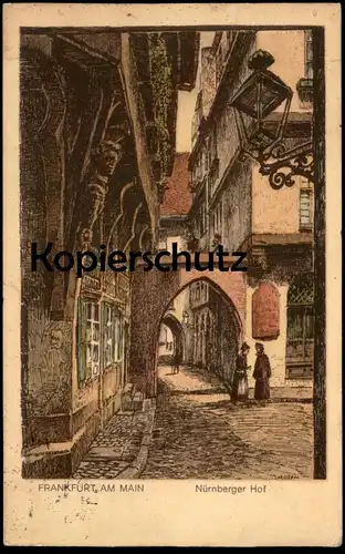 ALTE KÜNSTLER POSTKARTE FRANKFURT AM MAIN NÜRNBERGER HOF SIGN. MÜLLER Steinzeichnung Steindruck Ansichtskarte postcard