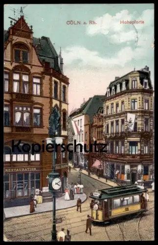 ALTE POSTKARTE CÖLN HOHEPFORTE KÖLN HOHE PFORTE STRASSENBAHN 18 Tram Tramway Restauration Höhner Cigarren Jos. DuMont