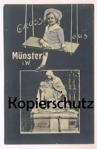 ALTE POSTKARTE GRUSS AUS MÜNSTER WESTFALEN DOM PIETA SCHMERZHAFTE MARIA WILHELM ACHTERMANN Kind Schaukel Mädchen child