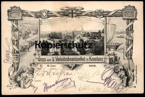 ALTE POSTKARTE GRUSS VOM XI. VERKEHRSBEAMTENFEST IN KONSTANZ 1906 sig. Wieber Post Telefon Zoll Lokomotive duty postcard