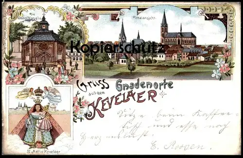 ALTE LITHO POSTKARTE GRUSS AUS DEM GNADENORTE KEVELAER 1899 GNADENBILD ST. MARIA KAPELLE TOTALANSICHT Ansichtskarte AK