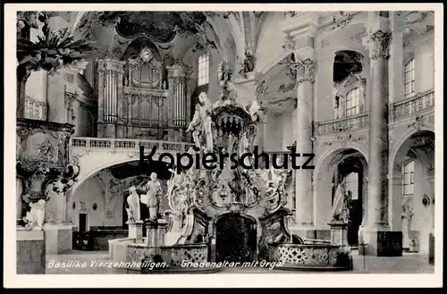 ALTE POSTKARTE BAD STAFFELSTEIN BASILIKA VIERZEHNHEILIGEN GNADENALTAR ALTAR ORGEL Organ Orgue Interieur l'eglise Angel