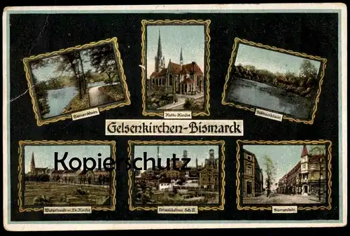 ALTE POSTKARTE GELSENKIRCHEN BISMARCK Bismarckhain Kath. Kirche Zeche Consolidation Schacht III Waterloostr. evg. Kirche