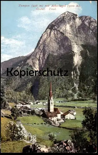 ALTE POSTKARTE TUMPEN MIT ACHERKOGEL 1914 ÖTZTAL TIROL Umhausen bei Imst Ansichtskarte AK cpa postcard