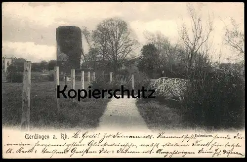 ALTE POSTKARTE UERDINGEN AM RHEIN EULENTURM 1904 Krefeld Crefeld Turm tower tour cpa postcard AK Ansichtskarte