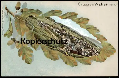 ALTE LITHO POSTKARTE GRUSS AUS WEHEN IM TAUNUS TAUNUSSTEIN EICHENBLATT EICHE oak Ansichtskarte AK cpa postcard