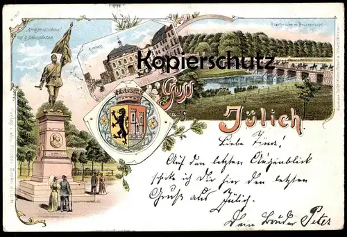 ALTE LITHO POSTKARTE GRUSS AUS JÜLICH 1897 KRIEGERDENKMAL ROERBRÜCKE BRÜCKENKOPF WAPPEN Ansichtskarte AK cpa postcard