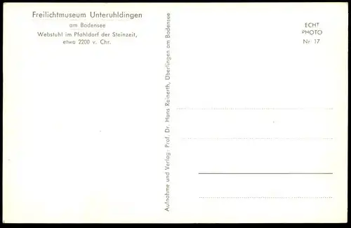 ALTE POSTKARTE WEBSTUHL IM PFAHLDORF DER STEINZEIT Unteruhldingen-Mühlhofen Bodensee métier à tisser hand loom postcard