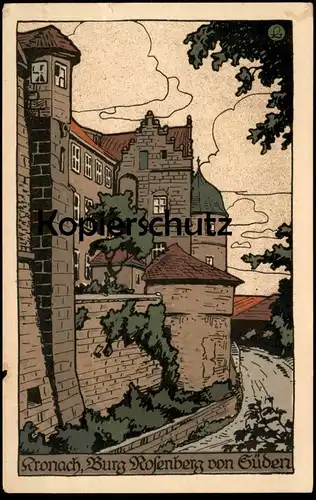 ALTE STEINDRUCK POSTKARTE KRONACH BURG ROSENBERG VON SÜDEN KÜNSTLERSTEINZEICHNUNG STEINZEICHNUNG STEINDRUCK postcard cpa