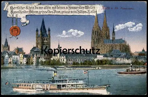 ALTE POSTKARTE KÖLN PANORAMA HERRLICHER RHEIN HILLIGES KÖLLEN DAMPFER OVERSTOLZ Cöln Schiff steam ship cpa postcard AK