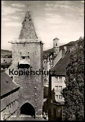 ÄLTERE POSTKARTE JENA JOHANNISTOR & STADTKIRCHE Kirche Tor porte Ansichtskarte AK cpa postcard