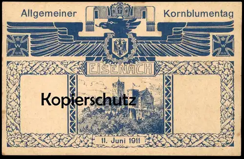 ALTE POSTKARTE EISENACH ALLGEMEINER KORNBLUMENTAG 11.JUNI 1911 WARTBURG WAPPEN Blumentag Kornblume Barbeau postcard cpa