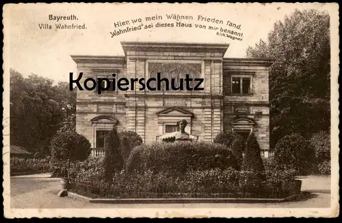 ALTE POSTKARTE BAYREUTH VILLA WAHNFRIED MIT SPRUCH "HIER WO MEIN WÄHNEN..." RICHARD WAGNER POET MUSICIAN cpa postcard AK