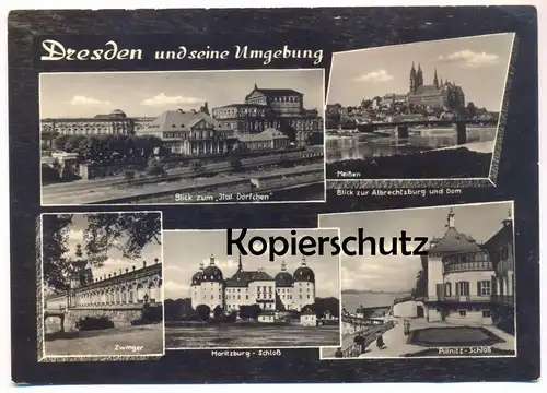 ÄLTERE POSTKARTE DRESDEN UND SEINE UMGEBUNG MEISSEN ZWINGER MORITZBURG ALBRECHTSBURG PILLNITZ ITALIENISCHES DÖRFCHEN cpa