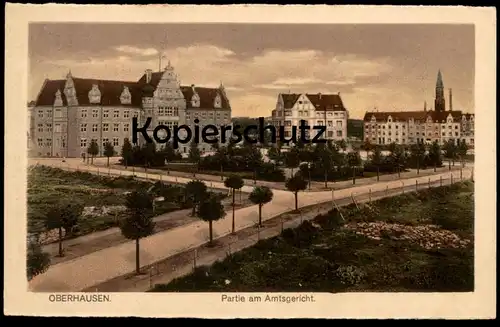 ALTE POSTKARTE OBERHAUSEN PARTIE AM AMTSGERICHT Gericht court justice tribunal cpa postcard AK Ansichtskarte