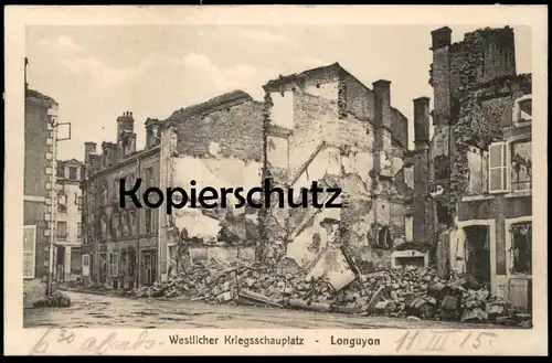 ALTE POSTKARTE LONGUYON WESTLICHER KRIEGSSCHAUPLATZ GUERRE 1914-1918 Krieg destruction damage 1. Weltkrieg cpa postcard