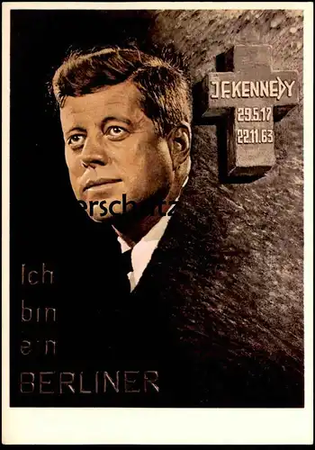 ÄLTERE POSTKARTE JOHN F. KENNEDY "ICH BIN EIN BERLINER" BERLIN SONDERSTEMPEL BESUCH DES USA-PRÄSIDENTEN AK postcard cpa