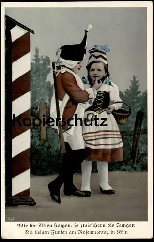 ALTE POSTKARTE KÖLN ROSENMONTAG WIE DIE ALTEN SUNGEN SO ZWITSCHERN DIE JUNGEN KLEINE ROTE FUNKEN KARNEVAL CARNEVAL Cöln