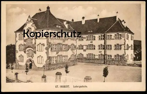 ALTE POSTKARTE ST. INGBERT LUDWIGSCHULE SAAR SAARGEBIET Schule school école cpa postcard AK Ansichtskarte