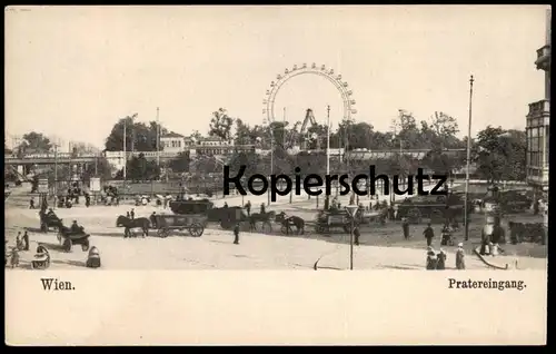 ALTE POSTKARTE WIEN PRATEREINGANG EINGANG PRATER Riesenrad Kutsche Big Wheel  Venedig Grande roue La Noria postcard cpa