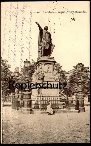 ALTE POSTKARTE GAND STATUE OF JACQUES VAN ARTEVELDE Gent Ghent Cachet Stempel Feldpost cpa postcard AK Ansichtskarte