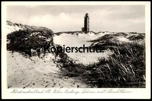 ÄLTERE POSTKARTE NORDSEEHEILBAD ST. PETER-ORDING DÜNEN MIT LEUCHTTURM Sankt Lighthouse Dunes Duine phare cpa postcard