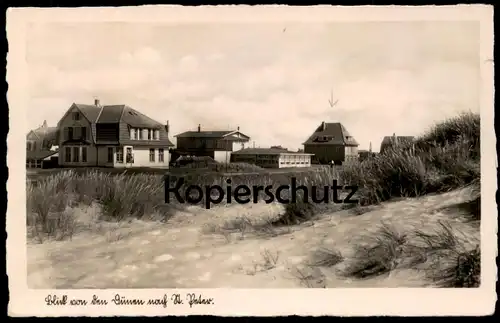 ALTE POSTKARTE BLICK VON DEN DÜNEN NACH ST. PETER-ORDING CONDITOREI HOTEL CAFÉ GERMANIA Duinen Duine Dunes Duene cpa AK