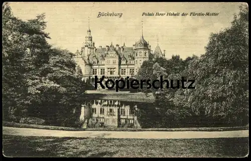 ALTE POSTKARTE BÜCKEBURG PALAIS IHRER HOHEIT DER FÜRSTIN MUTTER Schloss castle chateau Stempel Schravesande Rotterdam AK