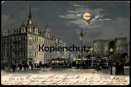 ALTE MONDSCHEIN POSTKARTE CÖLN RUDOLFPLATZ BEI NACHT 1905 Strassenbahn Tram Hohenzollernring Moonlight Night Köln AK cpa