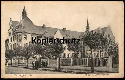 ALTE POSTKARTE UERDINGEN AM RHEIN ST. JOSEFS-KRANKENHAUS Hospital Krefeld Crefeld AK Ansichtskarte cpa postcard