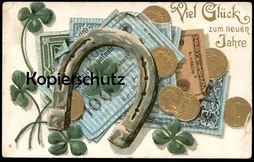 ALTE PRÄGE POSTKARTE NEUJAHR GELDSCHEIN MÜNZEN HUFEISEN KLEEBLATT Geld billet money coin Coins Billettes cpa postcard AK
