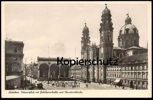 ALTE POSTKARTE MÜNCHEN ODEONSPLATZ MIT FELDHERRNHALLE UND THEATINERKIRCHE AK Ansichtskarte postcard cpa Munich