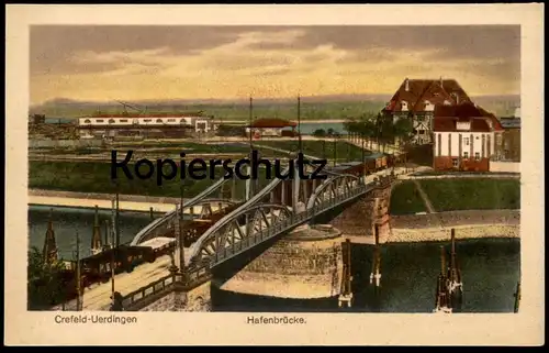 ALTE POSTKARTE CREFELD-UERDINGEN HAFENBRÜCKE Zug train Waggon wagon Krefeld Brücke bridge pont Ansichtskarte postcard AK