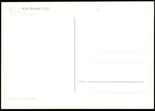 ALTE POSTKARTE DR. H. C. WILLY BRANDT MDB BUNDESKANZLER VORSITZENDER DER SPD Autogramm autograph Kanzler chancellor cpa