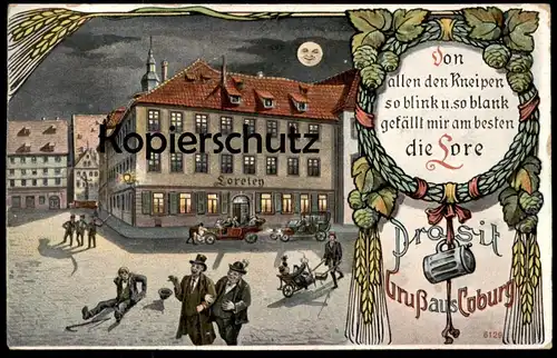 ALTE LITHO POSTKARTE PROSIT GRUSS AUS COBURG LORELEY GASTSTÄTTE LORE Mond Alkohol alcohol drunken postcard Schubkarre