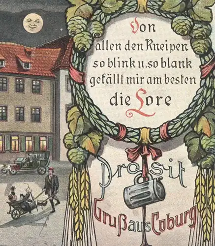 ALTE LITHO POSTKARTE PROSIT GRUSS AUS COBURG LORELEY GASTSTÄTTE LORE Mond Alkohol alcohol drunken postcard Schubkarre