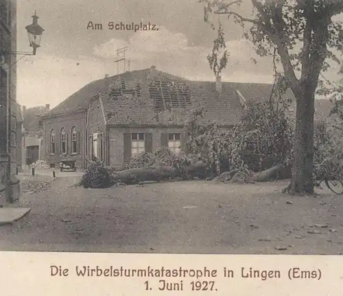 ALTE POSTKARTE WIRBELSTURMKATASTROPHE LINGEN 1. JUNI 1927 LIKÖRFABRIK LAMBERTIA AM SCHULPLATZ Sturm storm postcard