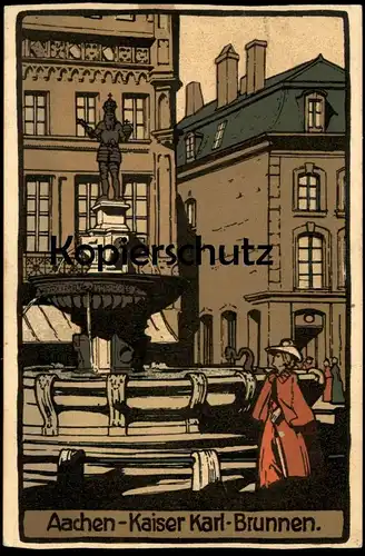 ALTE POSTKARTE AACHEN-KAISER KARL-BRUNNEN Steindruck Steinzeichnung postcard AK Ansichtskarte cpa