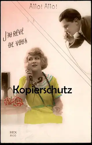 ALTE POSTKARTE ALLO ALLO J'AI RÊVÉ DE VOUS PAAR couple Romantik romance Telefon telephone Ansichtskarte AK postcard cpa