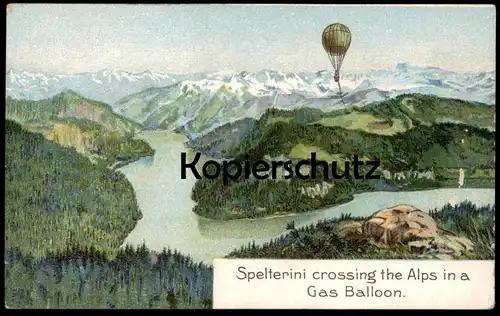 ALTE LITHO POSTKARTE SPELTERINI CROSSING THE ALPS IN A GAS BALLOON Expedition Ansichtskarte AK postcard cpa