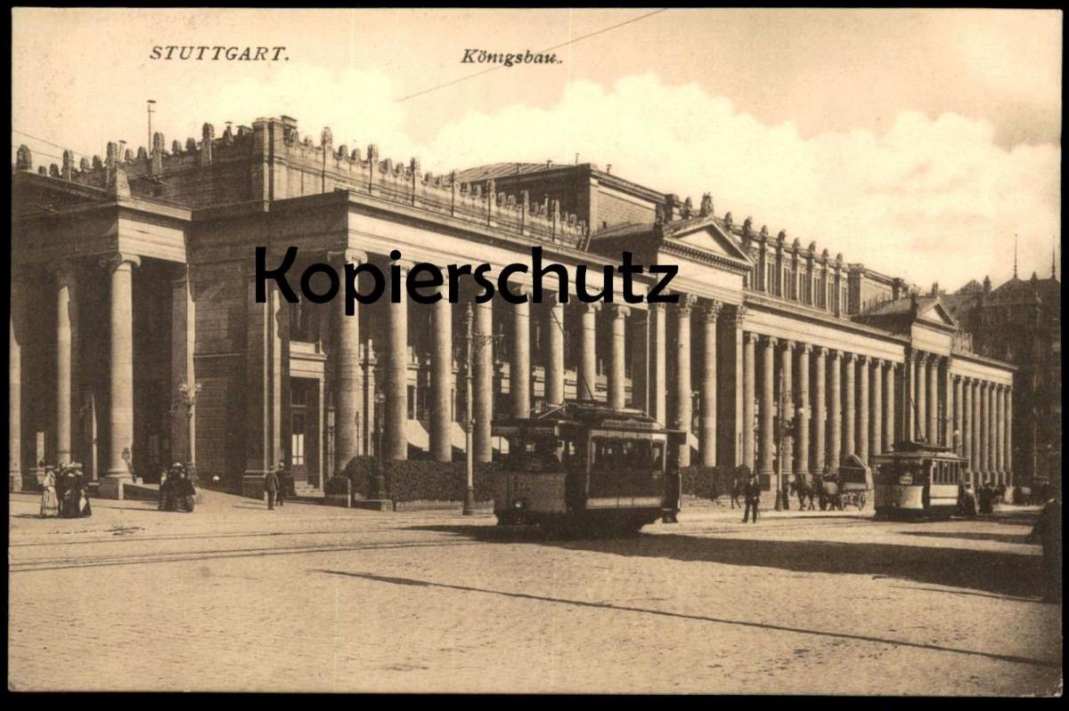 ALTE POSTKARTE STUTTGART KÖNIGSBAU STRASSENBAHN TRAM LINIE