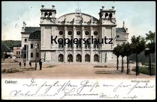 ALTE POSTKARTE COBLENZ STÄDTISCHE FESTHALLE 1905 Koblenz Ansichtskarte cpa postcard AK